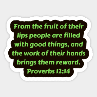 Bible Verse Proverbs 12:14 Sticker